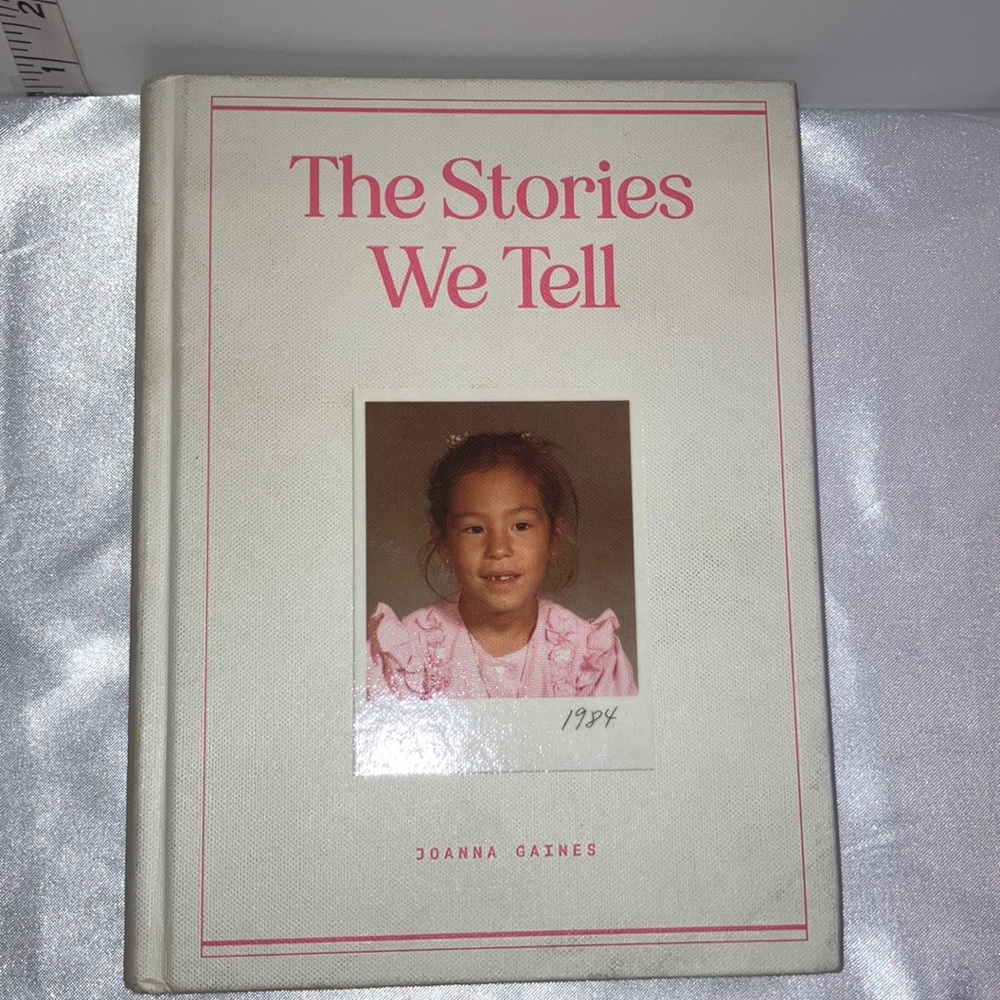 'The Stories We Tell' by Joanna Gaines Hardcover Book